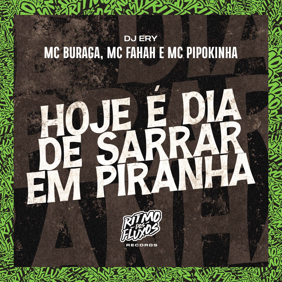 ‎Hoje É Dia de Sarrar em Piranha (feat. MC Pipokinha) - Single by MC ...