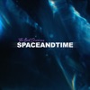 Space and Time (Deluxe Edition)