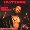 Most Wanted (2014 Remastered Version) - Fast Eddie