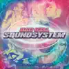 Sound System: The Final Releases - Single album lyrics, reviews, download