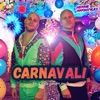 Carnaval! (Er Is Niets Zonder Jou!) - Single