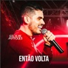 Então Volta - Single