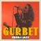 Gurbet - Fasıl-ı Jazz lyrics