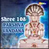 Shree 108 Parshva Vandana - EP album lyrics, reviews, download