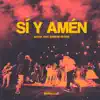Sí y Amén (feat. Edward Rivera) - EP album lyrics, reviews, download