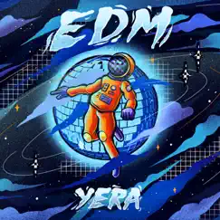 EDM - Single by Yera album reviews, ratings, credits
