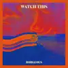 Stream & download Watch This - Single