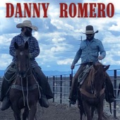 Danny Romero - Cowpunchers Ain't Got Tattoos