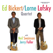 Ed Bickert/Lorne Lofsky Quartet - Ed Bickert