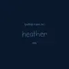 Putting a Spin On Heather - Single album lyrics, reviews, download