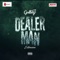Dealer Man (feat. Pryme, Saraphina, Majeed & Jaywillz) artwork