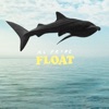 Float - Single