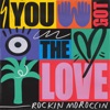 You Got the Love - Single