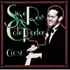 Steve Ross & Cole Porter - Close album lyrics, reviews, download