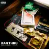 Ran Thru - Single album lyrics, reviews, download