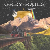 Grey Rails - Fly Through The Sky
