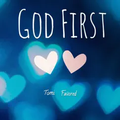 God First - Single by Tomi Favored album reviews, ratings, credits