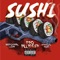 Sushi (feat. Beenofficial Lord & Manolo Rose) - Pro Dillinger lyrics