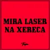 Mira Laser song lyrics