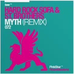 Myth (Remix) - Single by Hard Rock Sofa & St. Brothers album reviews, ratings, credits