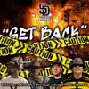 Get Back (feat. G Status, Solja Sick & Hectik) - Single album lyrics, reviews, download