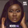 Never Fail - Single album lyrics, reviews, download