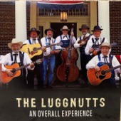 The Luggnutts - I Washed My Hands in Muddy Water