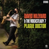 David Hillyard & The Rocksteady Seven - Was I Made for These Times