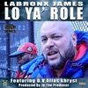 Lo Ya' Role (feat. D.V. Alias Khryst) - Single