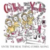 Until the Real Thing Comes Along - Single