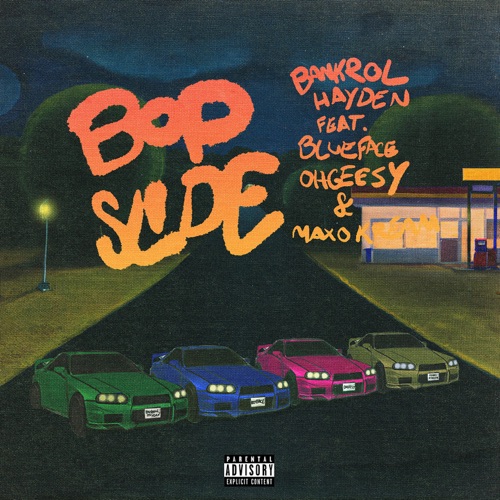 Bankrol Hayden – Bop Slide (feat. Blueface, OHGEESY & Maxo Kream) – Single [iTunes Plus AAC M4A]