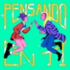 Pensando en Ti by Rebelde la Serie, Andrea Chaparro, Jeronimo Cantillo iTunes Track 2