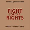 Stream & download Fight For the Rights (feat. Jah Defender) - Single