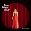 One Wish Only - Single album lyrics, reviews, download
