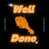 Well Done - Single album lyrics, reviews, download