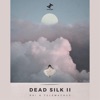 Dead Silk II - EP