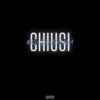 Chiusi (feat. Bien) - Single album lyrics, reviews, download