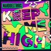 Keep Me High - Single