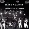 Know Your Enemy (Live at Brooklyn Bowl) - Single album lyrics, reviews, download