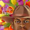 Tulip Drive album lyrics, reviews, download