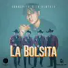 La Bolsita - Single album lyrics, reviews, download