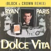 Dolce Vita (Block & Crown Remix) - Single