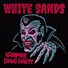 Vampire Drug Party - Single