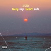 Keep My Heart Safe - Single