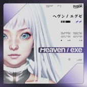 Heaven/Exe