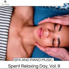 Spa and Piano Music - Spent Relaxing Day, Vol. 9 by Various Artists album reviews, ratings, credits