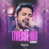 Se Não Tivesse Ido (Sessions 2) - Single