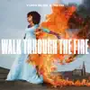 Walk Through The Fire (feat. Ne-Yo) song lyrics