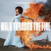 Walk Through The Fire (feat. Ne-Yo) - Single