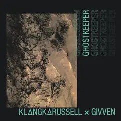 Ghostkeeper - Single by Klangkarussell & GIVVEN album reviews, ratings, credits